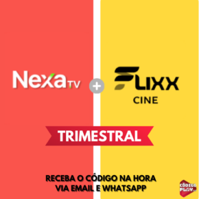 Combo NexaTV + FlixxCine (90 dias)